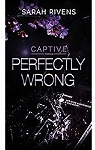 Captive, tome 1.5 : Perfectly Wrong par Rivens