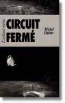 Circuit ferm par Dufour (III)