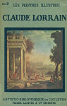 Claude Lorrain - Les Peintres illustres no. 56 par Les Peintres Illustres