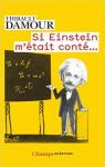 Si Einstein m'tait cont... par Damour