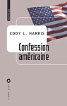 Confession amricaine par Harris