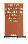 Conversation chez les Stein sur Monsieur de Goethe absent par Besson