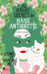 Au service secret de Marie-Antoinette, tome..