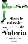 Valeria, tome 2 : Dans le miroir de Valeria