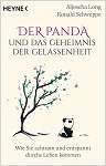 Der Panda und das Geheimnis der Gelassenheit: Wie Sie achtsam und entspannt durchs Leben kommen par Long