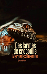 Des larmes de crocodile par Rosende