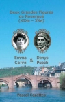 Deux grandes figures du Rouergue : Emma Calv & Denys Puech par Cazottes