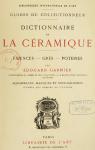 Dictionnaire de la Cramique : Faences, Grs, Poteries par Garnier