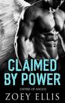 Empire of Angels, tome 1 : Claimed by Power par Ellis