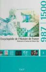 Encyclopdie de l'histoire de France, tome 3 : Richesses et fureurs du Moyen ge par TXT Mdia Services