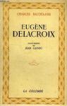 Eugne Delacroix par Baudelaire