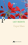 Expat blues par Mushita