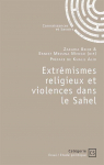 Extrmismes religieux et violences dans le Sahel par Mvogo