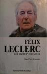 Flix Leclerc, Roi, Pote et Chanteur par Sermonte