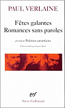 Ftes galantes - Romances sans paroles (prcd de) Pomes saturniens par Borel
