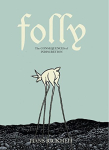 Folly: Consequence of Indiscretions