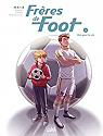 Frres de foot, tome 1 : Unis pour la vie
