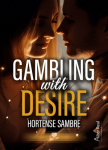 Gambling with Desire par 