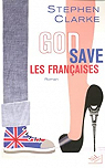 God Save les Franaises par Cohen