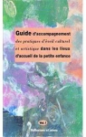 Guide d'accompagnement des pratiques d'veil culturel et artistique, tome 1 par Attali-Marot