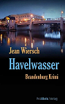 Havelwasser - Brandenburg Krimi par Wiersch