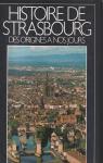 Histoire de Strasbourg des origines  nos jours, tome 4 par Livet