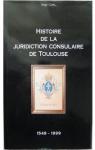 Histoire de la juridiction consulaire de Toulouse par Capel