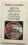 Inflation et systmes montaires (Agora) par Friedman