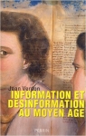 Information et dsinformation au Moyen Age par Verdon