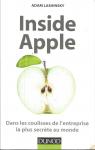 Inside Apple : Dans les coulisses de l'entreprise la plus secrte au monde par Lashinsky