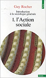 Introduction  la sociologie gnrale, tome 1 : L'action Sociale par Rocher