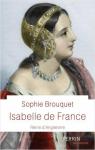 Isabelle de France : Reine d'Angleterre par Cassagnes-Brouquet