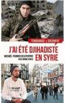 J'ai t djihadiste en Syrie par Delefortrie dit Younnes