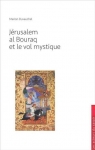 Jrusalem, al Bouraq et le vol mystique par Duvauchel