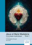 Jsus et Marie Madeleine - Tome 1 par Drouet