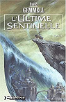 Jon Shannow, Tome 2 : L'Ultime Sentinelle par Gemmell