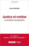Justice et mdias : la tentation du populisme par Dufour