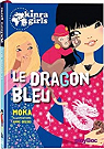 Kinra girls, tome 11 : Le dragon bleu par Murail
