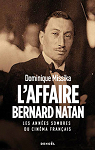 L'Affaire Bernard Natan : Les annes sombres du cinma franais par Missika