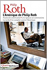 L'Amrique de Philip Roth par Roth