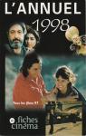 L'Annuel du Cinma 1998 Tous les Films 1997 par L`Annuel du Cinma