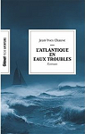 L'Atlantique en eaux troubles par Chauve