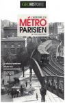 GEO Histoire - L'histoire du mtro parisien :..
