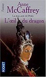 La ballade de Pern, tome 13 : L'oeil du dragon par Hilling