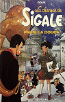 La Chanson de Sigale, tome 2 : Paris la Douce par Goux