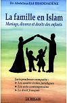 La Famille En Islam - Mariage,Divorse Et Droits Des Enfants D'aprs Abdelmadjid Ihaddadne par Ihaddadene