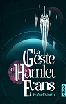 La Geste d'Hamlet Evans par Marin
