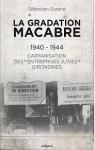 La gradation macabre (1940-1944) - L'aryanisation des 