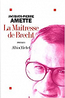 La Matresse de Brecht par Amette