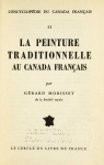 La peinture traditionnelle au Canada franais vol 2 - Encyclopdie du Canada franais, par 